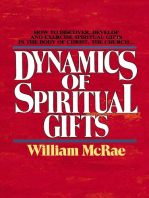 The Dynamics of Spiritual Gifts