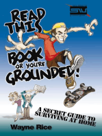 Read This Book or You're Grounded!