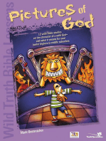 Wild Truth Bible Lessons--Pictures of God: 12 MORE wild Bible studies on the character of a wild God and what it means for junior highers and middle schoolers