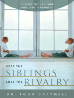 Keep the Siblings Lose the Rivalry