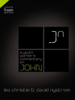 A Youth Worker's Commentary on John, Vol 2: Volume 2