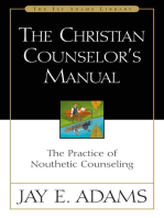 The Christian Counselor's Manual: The Practice of Nouthetic Counseling