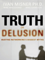 Truth or Delusion?: Busting Networking's Biggest Myths