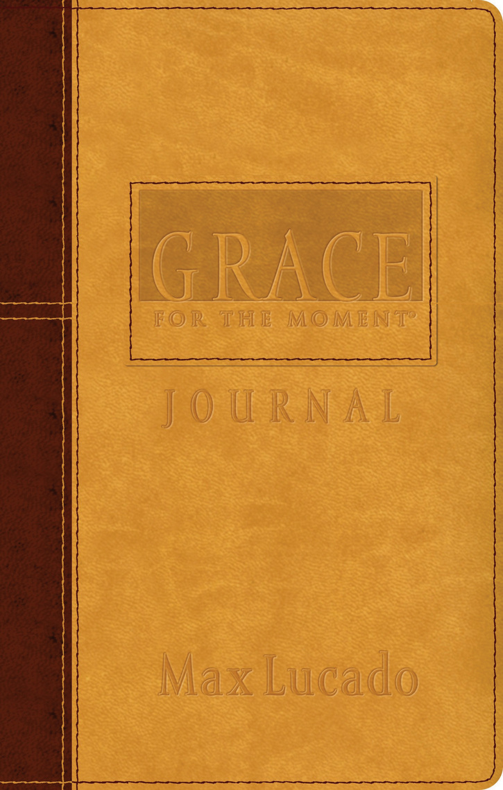 Grace for the Moment by Max Lucado Book Read Online