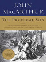 The Prodigal Son: An Astonishing Study of the Parable Jesus Told to Unveil God's Grace for You