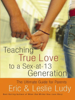 Teaching True Love to a Sex-at-13 Generation