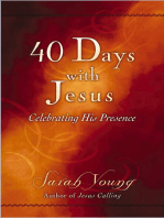 40 Days With Jesus: Celebrating His Presence