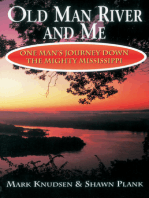 Old Man River and Me: One Man's Journey Down the Mighty Mississippi