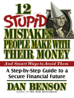 12 Stupid Mistakes People Make with Their Money: A Step-by-Step Guide to a Secure Financial Future