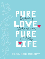 Pure Love, Pure Life: Exploring God's Heart on Purity