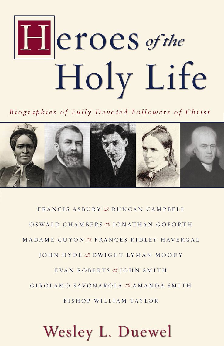 Heroes of the Holy Life by Wesley L. Duewel Book Read