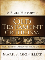 A Brief History of Old Testament Criticism: From Benedict Spinoza to Brevard Childs