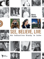 See, Believe, Live: An Inductive Study in John
