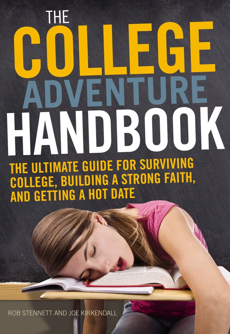 The College Adventure Handbook by Rob Stennett, Joe P Kirkendall (Ebook ...