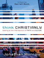 Think Christianly: Looking at the Intersection of Faith and Culture