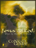 Jesus Asked.