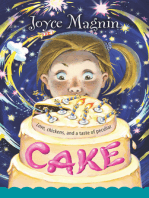 Cake: Love, chickens, and a taste of peculiar