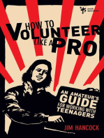 How to Volunteer Like a Pro: An Amateur’s Guide for Working with Teenagers