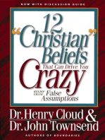 12 'Christian' Beliefs That Can Drive You Crazy: Relief from False Assumptions