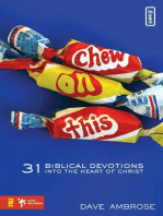 Chew on This: 31 Biblical Devotions into the Heart of Christ