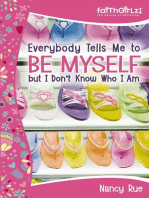 Everybody Tells Me to Be Myself but I Don't Know Who I Am, Revised Edition: Building Your Self-Esteem