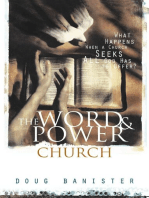 The Word and Power Church: What Happens When a Church Seeks All God Has to Offer?