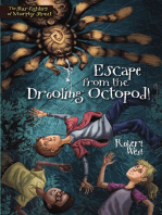 Escape from the Drooling Octopod!