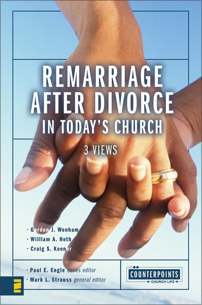 Remarriage After Divorce In Today s Church By Zondervan Book Read