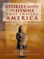 Stories Behind the Hymns That Inspire America: Songs That Unite Our Nation