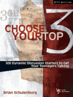Choose Your Top 3: 500 Dynamic Discussion Starters to Get Your Teenagers Talking