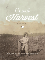 Cruel Harvest: A Memoir