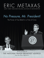 No Pressure, Mr. President! The Power Of True Belief In A Time Of Crisis: The National Prayer Breakfast Speech