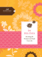 In His Eyes: Becoming the Woman God Made You to Be