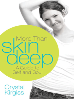 More Than Skin Deep: A Guide to Self and Soul