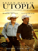 Seven Days in Utopia: Golf's Sacred Journey