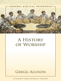 A History Of Worship By Gregg Allison Read Online - 