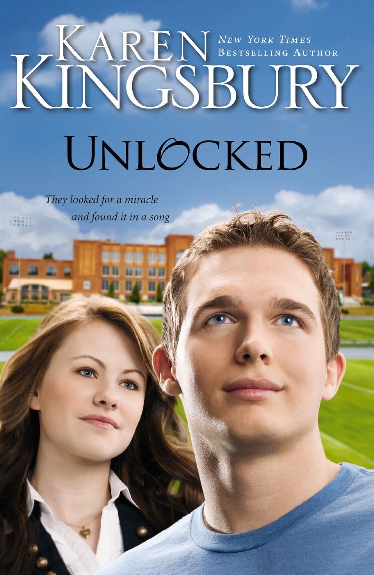 Unlocked by Karen Kingsbury (Ebook) Read free for 30 days