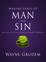 Making Sense of Man and Sin: One of Seven Parts from Grudem's Systematic Theology