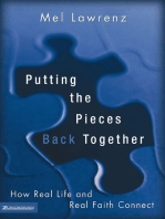 Putting the Pieces Back Together: How Real Life and Real Faith Connect