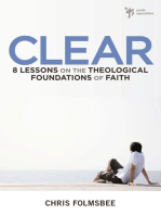 Clear: 8 Lessons on the Theological Foundations of Faith