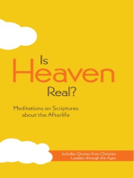 Is Heaven Real?: Meditations on Scriptures about the Afterlife