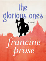 The Glorious Ones: A Novel