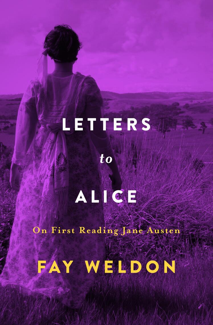 Letters to Alice by Fay Weldon (Ebook) - Read free for 30 days