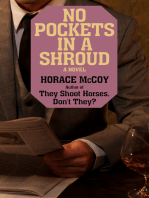 No Pockets in a Shroud: A Novel