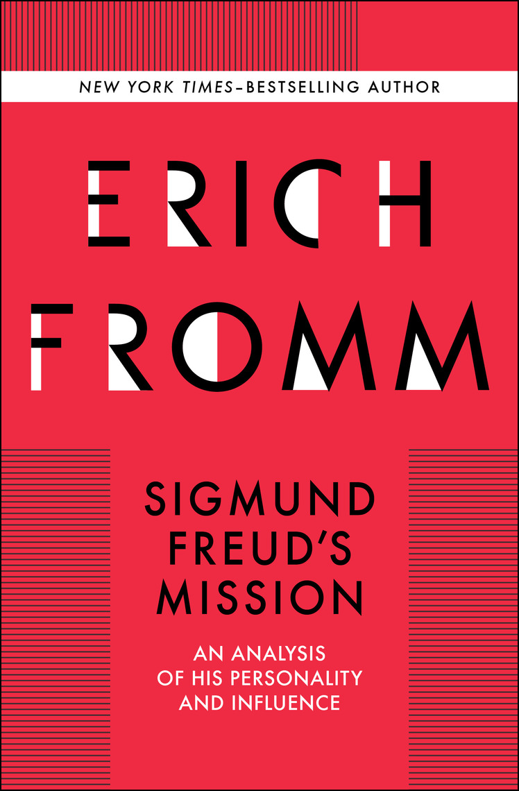 Sigmund Freuds Mission By Erich Fromm Read Online - 