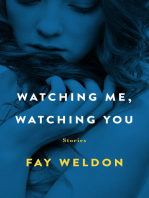 Watching Me, Watching You: Stories