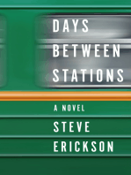 Days Between Stations: A Novel