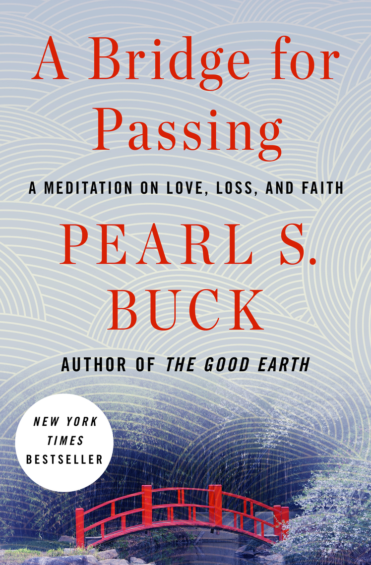 Read A Bridge for Passing Online by Pearl S. Buck Books