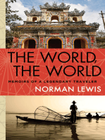The World, the World: Memoirs of a Legendary Traveler
