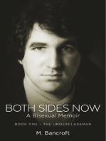 Both Sides Now: A Bisexual Memoir: Book One--The Underclassman